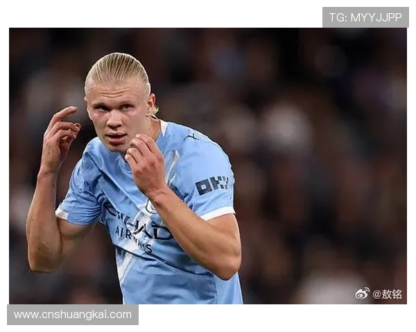 哈兰德欧冠帽子戏法助球队取胜，状态持续提升